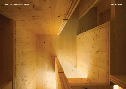 The Art and Craft of Mass Timber by Brett Schneider in Harvard Design Magazine