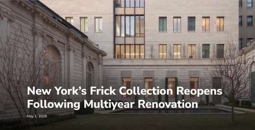 The Frick Collection featured in Architectural Record