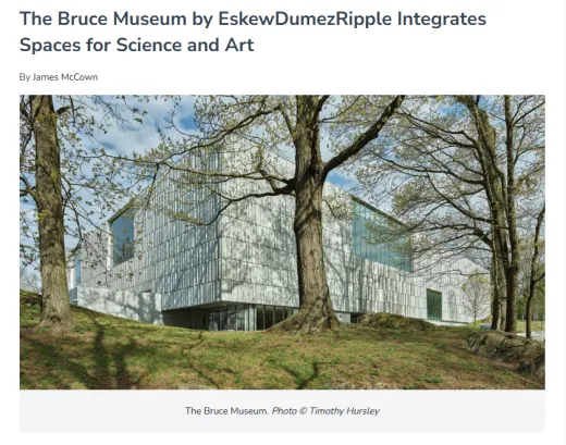 The new Bruce Museum featured in Architectural Record